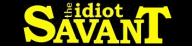 idiot Savant Main Page